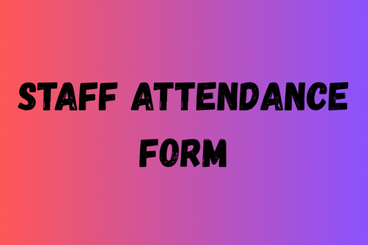 The Ultimate 10 Things to Keep in Mind While Preparing an Staff Attendance Form